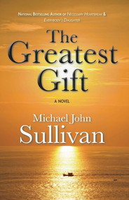 Greatest Gift by Michael John Sullivan, 9781611881578
