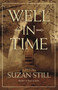 Well in Time by Suzan Still, 9781611881844