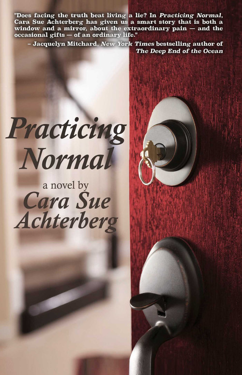 Practicing Normal by Cara Sue Achterberg, 9781611882445