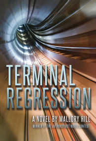 Terminal Regression by Mallory Hill, 9781611882476