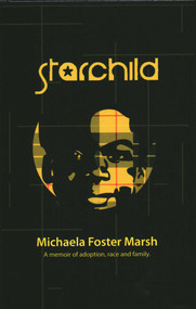Starchild - 9781611882759 by Michaela Foster Marsh, 9781611882759