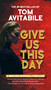 Give Us This Day - 9781611882780 by Tom Avitabile, 9781611882780