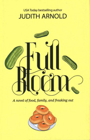 Full Bloom by Judith Arnold, 9781611882872
