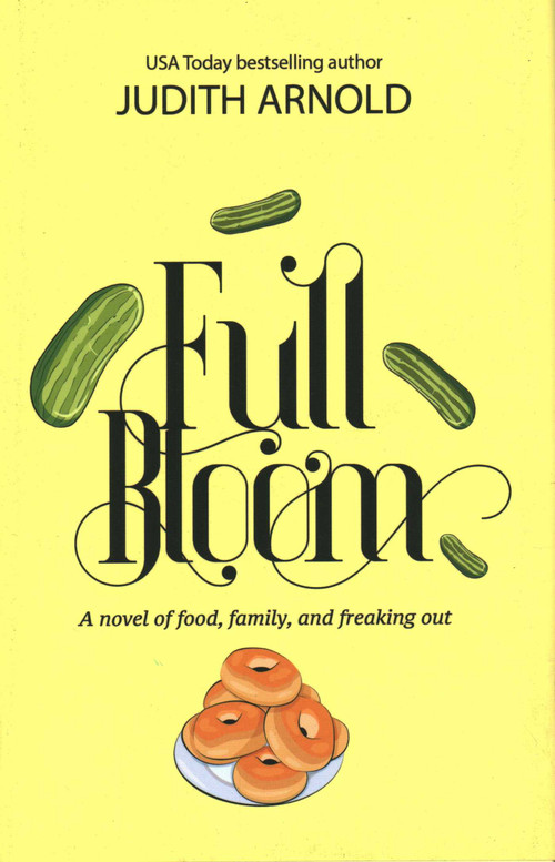 Full Bloom by Judith Arnold, 9781611882872