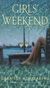 Girls' Weekend - 9781611882896 by Cara Sue Achterberg, 9781611882896
