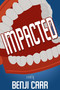 Impacted by Benji Carr, 9781611883053