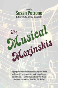The Musical Mozinskis (A novel) by Susan Petrone, 9781611883732