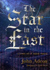 Star in the East by John Adcox, Carol Bales, 9781611883787