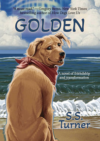 Golden (A Novel) by S.S. Turner, 9781611883909