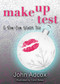 Make Up Test (A Rom-Com Winter Tale) by John Adcox, Carol Bales, 9781611884050