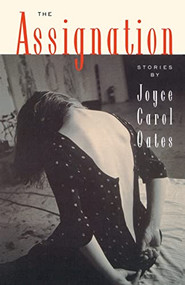 The Assignation by Joyce Carol Oates, 9780880014403
