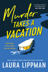 Murder Takes a Vacation (A Novel) - 9780062998118 by Laura Lippman, 9780062998118