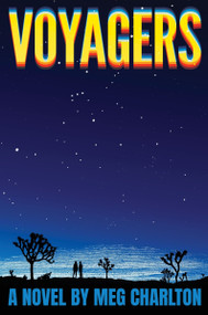 Voyagers (A Novel) by Meg Charlton, 9780063441217