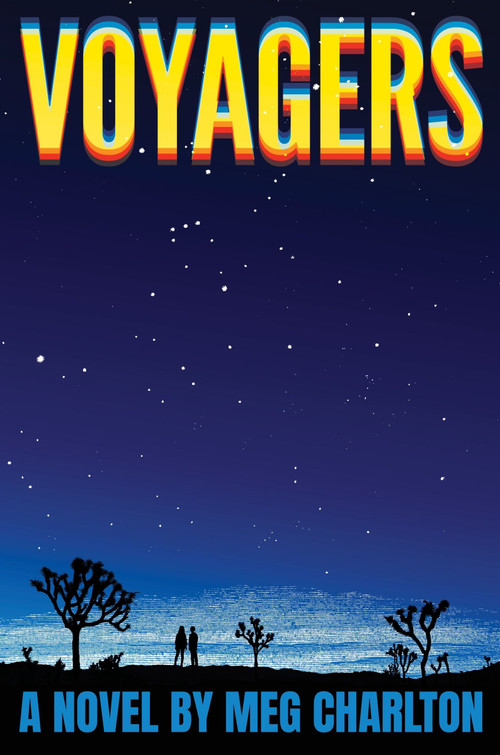 Voyagers (A Novel) by Meg Charlton, 9780063441217