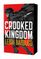 Crooked Kingdom: The Dregs Edition (A Sequel to Six of Crows) by Leigh Bardugo, 9781250409003