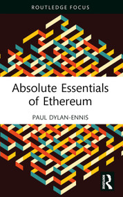 Absolute Essentials of Ethereum - 9781032334202 by Paul Dylan-Ennis, 9781032334202