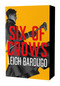 Six of Crows: The Dregs Edition by Leigh Bardugo, 9781250409010