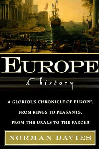 Europe (A History) by Norman Davies, 9780060974688
