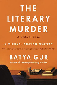 The Literary Murder (A Critical Case) by Batya Gur, 9780060925482