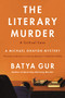 The Literary Murder (A Critical Case) by Batya Gur, 9780060925482