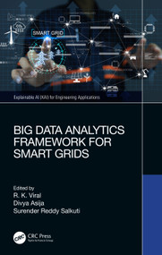 Big Data Analytics Framework for Smart Grids by Rajkumar Viral, Divya Asija, Surender Salkuti, 9781032665382