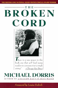 Broken Cord (A Family's Ongoing Struggle with Fetal Alcohol Syndrome) by Michael Dorris, 9780060916824