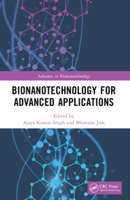 Bionanotechnology for Advanced Applications by Ajaya Kumar Singh, Bhawana Jain, 9781032423227