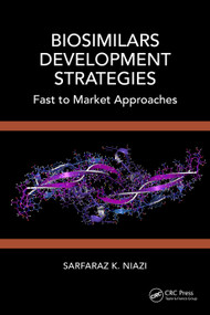 Biosimilars Development Strategies (Fast to Market Approaches) by Sarfaraz K. Niazi, 9781032519586