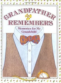Grandfather Remembers (Memories for My Grandchild) by Judith Levy, 9780060155612