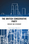 The British Conservative Party (Ideology and Citizenship) by Lenon Campos Maschette, 9781032496580