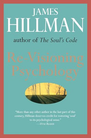 Re-Visioning Psychology by James Hillman, 9780060905637