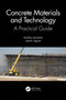 Concrete Materials and Technology (A Practical Guide) by Kambiz Janamian, José Aguiar, 9781032470191