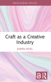 Craft as a Creative Industry - 9781032294674 by Karen Patel, 9781032294674