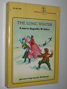 The Long Winter (A Newbery Honor Award Winner) by Laura Ingalls Wilder, Garth Williams, 9780064400060