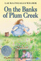 On the Banks of Plum Creek (A Newbery Honor Award Winner) by Laura Ingalls Wilder, Garth Williams, 9780064400046