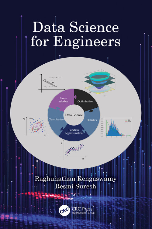 Data Science for Engineers by Raghunathan Rengaswamy, Resmi Suresh, 9781032405490