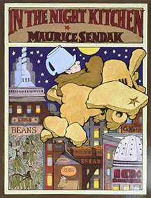 In the Night Kitchen (A Caldecott Honor Award Winner) by Maurice Sendak, Maurice Sendak, 9780064434362