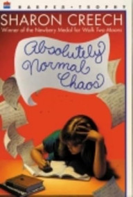 Absolutely Normal Chaos by Sharon Creech, 9780064406321