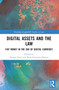 Digital Assets and the Law (Fiat Money in the Era of Digital Currency) by Filippo Zatti, Rosa Giovanna Barresi, 9781032192352