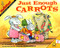 Just Enough Carrots by Stuart J. Murphy, Frank Remkiewicz, 9780064467117