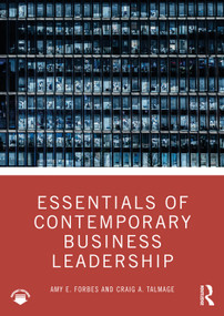 Essentials of Contemporary Business Leadership by Amy E. Forbes, Craig A. Talmage, 9781032755823