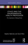 Ethics and the Environmental Health Profession (The Importance of Being Ethical) by Stephen Battersby, David Miles, 9781041031178