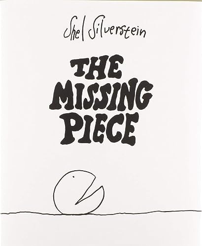 The Missing Piece by Shel Silverstein, Shel Silverstein, 9780060256715