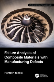Failure Analysis of Composite Materials with Manufacturing Defects by Ramesh Talreja, 9781032126883