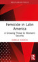 Femicide in Latin America (A Growing Threat to Women's Security) by Isabelle Vladoiu, 9781041088974