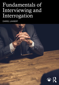 Fundamentals of Interviewing and Interrogation by Darrel Lambert, 9781041122654