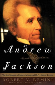 Andrew Jackson by Robert V. Remini, 9780060801328