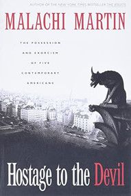 Hostage to the Devil - Reissue (The Possession and Exorcism of Five Contemporary Americans) by Malachi Martin, 9780060653378
