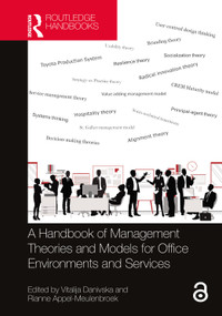 A Handbook of Management Theories and Models for Office Environments and Services by Rianne Appel-Meulenbroek, Vitalija Danivska, 9780367652944