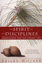 The Spirit of the Disciplines - Reissue (Understanding How God Changes Lives) by Dallas Willard, 9780060694425